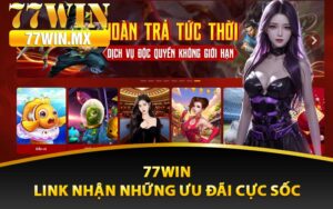 77win nhận ưu đãi